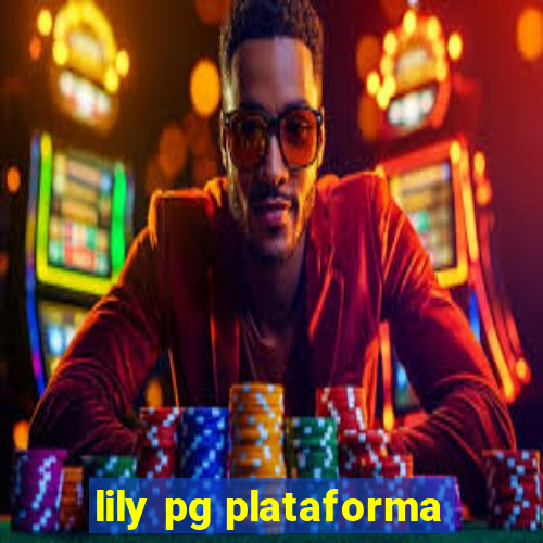 lily pg plataforma